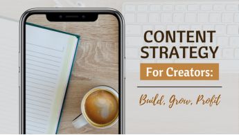 Content Strategy For Creators: Build, Grow, Profit