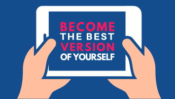 Become The Best Version Of Yourself