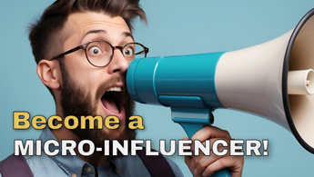 How To Become A Micro-Influencer